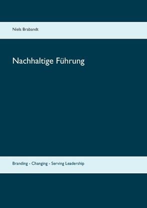 Nachhaltige Führung von Brabandt,  Niels