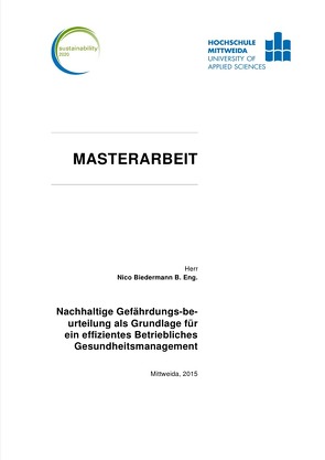 Nachhaltige Gefährdungsbeurteilung als Grundlage für ein effizientes Betriebliches Gesundheitsmanagement von Biedermann,  Nico