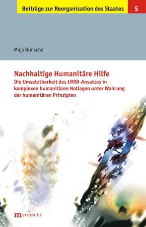 Nachhaltige Humanitäre Hilfe von Bünsche,  Maja