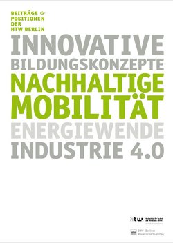 Nachhaltige Mobilität, Energiewende und Industrie 4.0 von Knaut,  Matthias