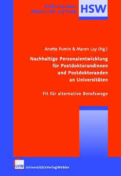 Nachhaltige Personalentwicklung für Postdoktorandinnen und Postdoktoranden an Universitäten von Fomin,  Anette, Lay,  Maren