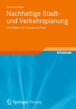 Nachhaltige Stadt- und Verkehrsplanung von Meyer,  Johannes