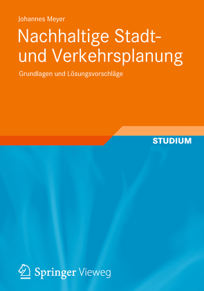 Nachhaltige Stadt- und Verkehrsplanung von Meyer,  Johannes