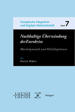 Nachhaltige Überwindung der Eurokrise von Welfens,  Paul J.J.