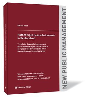 Nachhaltiges Gesundheitswesen in Deutschland von Held,  Bärbel