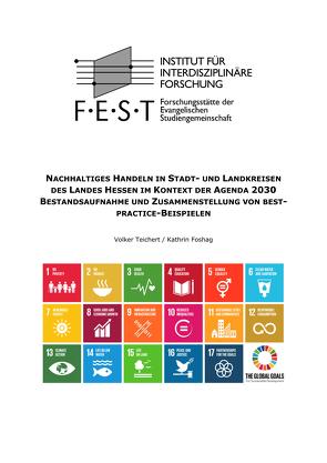 NACHHALTIGES HANDELN IN STADT- UND LANDKREISEN DES LANDES HESSEN IM KONTEXT DER AGENDA 2030 von Foshag,  Kathrin, Teichert,  Volker