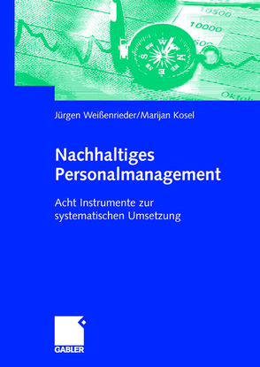 Nachhaltiges Personalmanagement von Kosel,  Marijan, Weißenrieder,  Jürgen