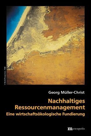 Nachhaltiges Ressourcenmanagement von Müller-Christ,  Georg