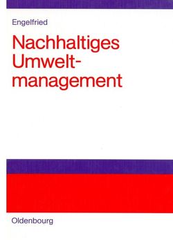 Nachhaltiges Umweltmanagement von Engelfried,  Justus