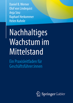 Nachhaltiges Wachstum im Mittelstand von Herkommer,  Raphael, Kuhnle,  Helen, Sinz,  Anja, von Lindequist,  Olof, Werner,  Daniel B.