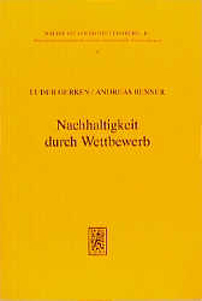 Nachhaltigkeit durch Wettbewerb von Gerken,  Lüder, Renner,  Andreas