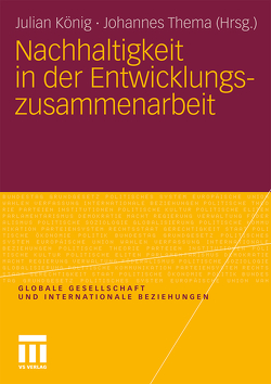 Nachhaltigkeit in der Entwicklungszusammenarbeit von Koenig,  Julian, Thema,  Johannes