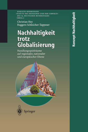 Nachhaltigkeit trotz Globalisierung von Hey,  Christian, Schleicher-Tappeser,  Ruggero