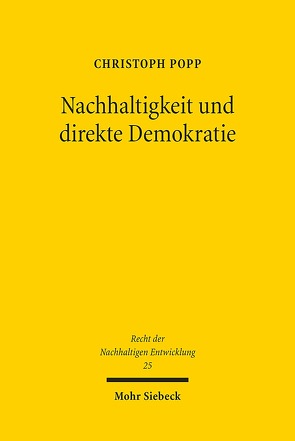 Nachhaltigkeit und direkte Demokratie von Popp,  Christoph