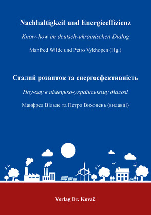 Nachhaltigkeit und Energieeffizienz von Vykhopen,  Petro, Wilde,  Manfred