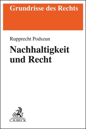 Nachhaltigkeit und Recht von Podszun,  Rupprecht