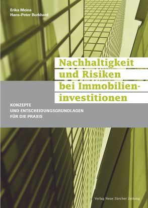 Nachhaltigkeit und Risiken bei Immobilieninvestitionen von Burkhard,  Hans-Peter, Meins,  Erika