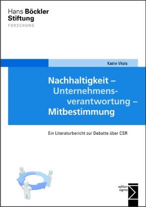 Nachhaltigkeit – Unternehmensverantwortung – Mitbestimmung von Vitols,  Katrin