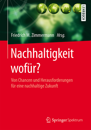 Nachhaltigkeit wofür? von Zimmermann,  Friedrich M.