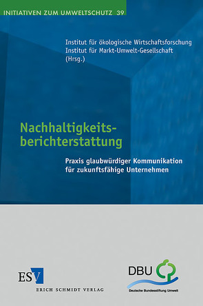 Nachhaltigkeitsberichterstattung von Institut für ökologische Wirtschaftsforschung (IÖW) und Institut für Markt-Umwelt-Gesellschaft (imug)