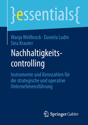 Nachhaltigkeitscontrolling von Krauter,  Sina, Ludin,  Daniela, Wellbrock,  Wanja