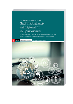 Nachhaltigkeitsmanagement in Sparkassen von Oster,  Daniel, Peylo,  Tobias