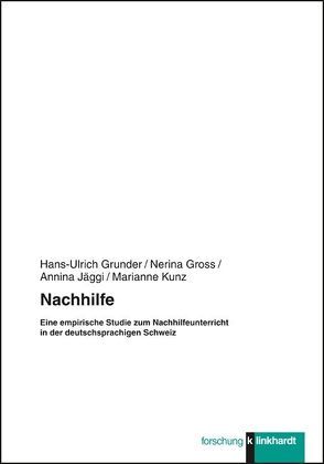 Nachhilfe von Gross,  Nerina, Grunder,  Hans-Ulrich, Jäggi,  Annina, Kunz,  Marianne