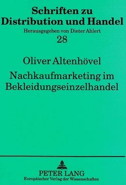 Nachkaufmarketing im Bekleidungseinzelhandel von Altenhövel,  Oliver