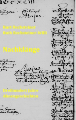 Nachklänge von Rechsteiner,  Kurt, Rechsteiner-Willi,  Ruth