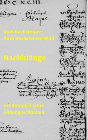 Nachklänge von Rechsteiner,  Kurt, Rechsteiner-Willi,  Ruth