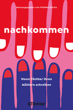 nachkommen von Bergdoll,  Karin, Breuer,  Theresa, Dierks,  Wiebke, Fasold,  Jeannine, Haque,  Shammi, Haruna-Oelker,  Hadija, K.,  Tina, Kazimir,  Azar, Kühne,  Fränzi, L'audace,  Luisa, Lang,  Ricarda, Lohmeyer,  Birgit, Mardini,  Yusra, Mayer,  Clara, Meyer,  Lydia, Monro,  Julia, Nierth,  Claudine, Schönian,  Valerie, Sookee, Stangl,  Romy, Straub,  Jaqueline, Tekkal,  Düzen, Unvar,  Serpil