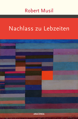 Nachlass zu Lebzeiten von Musil,  Robert