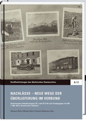 Nachlässe – Neue Wege der Überlieferung im Verbund von Rehm,  Clemens, Storm,  Monika, Wettmann,  Andrea