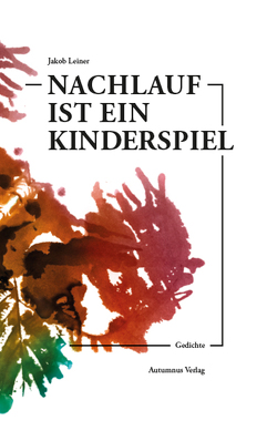 Nachlauf ist ein Kinderspiel von Leiner,  Jakob