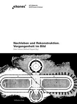 Nachleben und Rekonstruktion von Alloa,  Emmanuel, Bronfen,  Elisabeth, Cohen,  Claudine, Cremonini,  Andreas, Elsaesser,  Thomas, Geimer,  Peter, Grave,  Johannes, Groebner,  Valentin, Hagner,  Michael, Lethen,  Helmut, Massalongo,  Milena, Matyssek,  Angela, Michalsky,  Tanja, Schubbach,  Arno, Wyss,  Beat