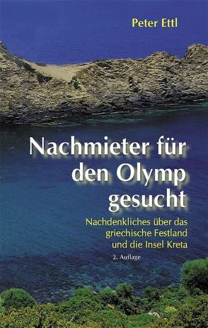 Nachmieter für den Olymp gesucht von Ettl,  Peter, Ettl,  Renate