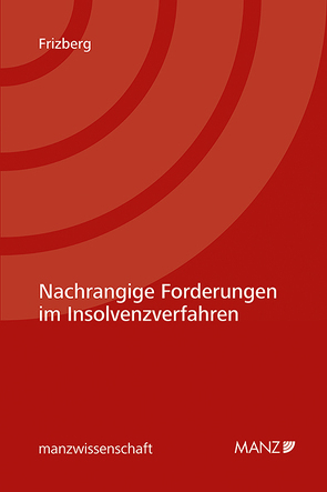 Nachrangige Forderungen im Insolvenzverfahren von Frizberg,  Nora