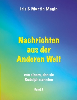 Nachrichten aus der Anderen Welt (Band 2) von Magin,  Iris, Magin,  Martin