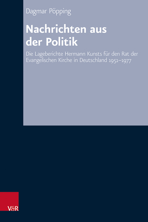 Nachrichten aus der Politik von Hermle,  Siegfried, Oelke,  Harry, Pöpping,  Dagmar