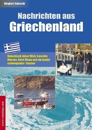 Nachrichten aus Griechenland von Isbrecht,  Siegbert