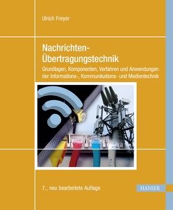 Nachrichten-Übertragungstechnik von Freyer,  Ulrich