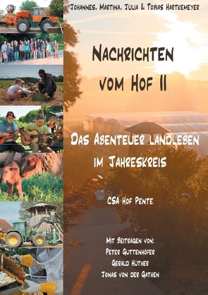 Nachrichten vom Hof II – Das Abenteuer Landleben im Jahreskreis von Hartkemeyer,  Johannes, Hartkemeyer,  Julia, Hartkemeyer,  Martina, Hartkemeyer,  Tobias