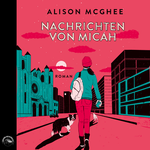 Nachrichten von Micah von Alison,  McGhee, Gscheidle,  Tillmann, Kollmann,  Birgit, Vanroy,  Funda