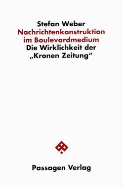 Nachrichtenkonstruktion im Boulevardmedium von Weber,  Stefan