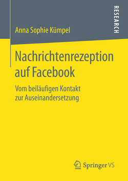 Nachrichtenrezeption auf Facebook von Kümpel,  Anna Sophie