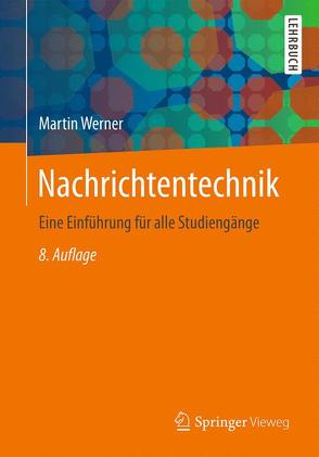 Nachrichtentechnik von Werner,  Martin