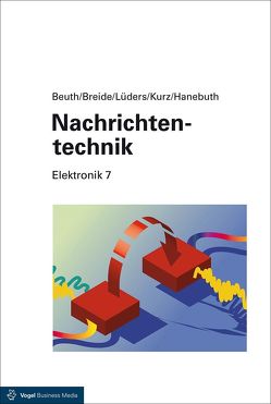 Nachrichtentechnik von Beuth,  Klaus, Breide,  Stephan, Hanebuth,  Richard, Kurz,  Günter, Lüders,  Christian F.