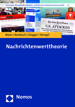 Nachrichtenwerttheorie von Glogger,  Isabella, Maier,  Michaela, Retzbach,  Joachim, Stengel,  Karin