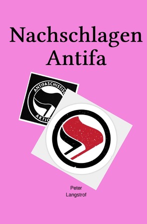 Nachschlag Antifa von Langstrof,  Peter