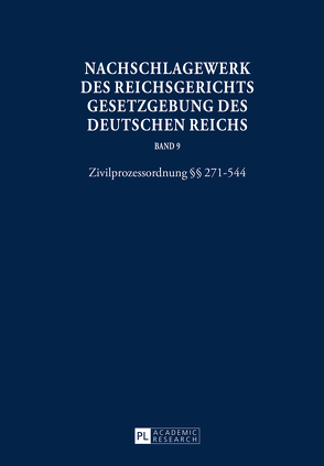 Nachschlagewerk des Reichsgerichts – Gesetzgebung des Deutschen Reichs von Glöckner,  Hans Peter, Schubert,  Werner